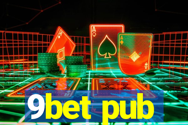 9bet pub